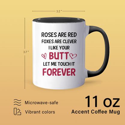 Let Me Touch It Forever - Personalized Accent Mug